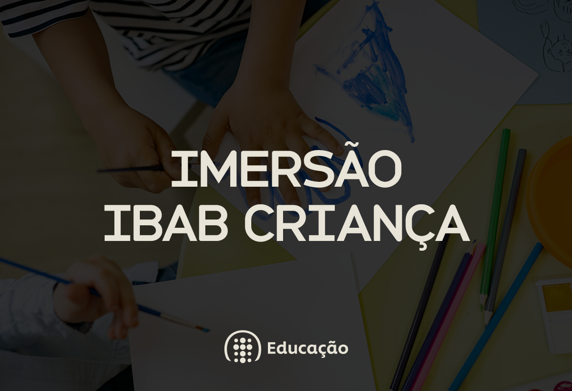 Imersão - IBAB Criança