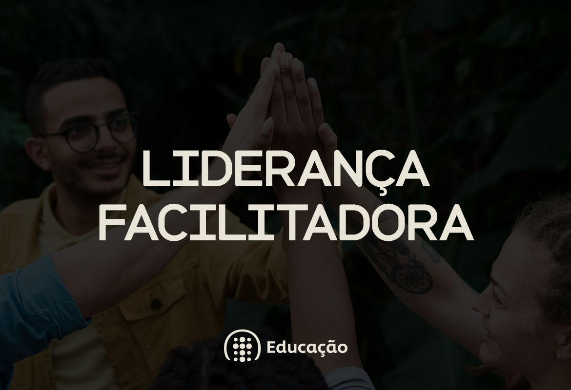 Liderança Facilitadora